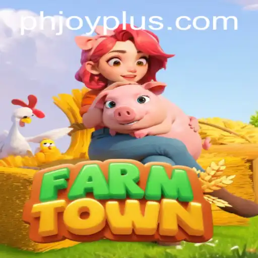 Discover FarmTown: A Journey into Virtual Farming with PHJOY